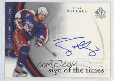 2005-06 SP Authentic - Sign of the Times #RH - Ryan Hollweg