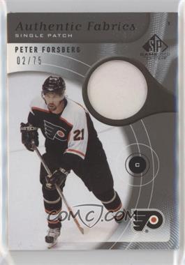 2005-06 SP Game Used Edition - Authentic Fabrics - Patch #AP-PF - Peter Forsberg /75