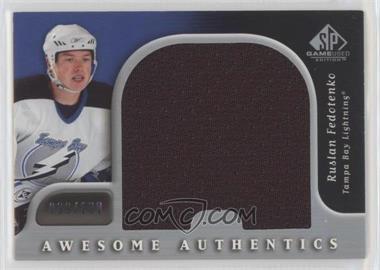 2005-06 SP Game Used Edition - Awesome Authentics #AA-RF - Ruslan Fedotenko /100