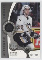 Authentic Rookies - Maxime Talbot #/999