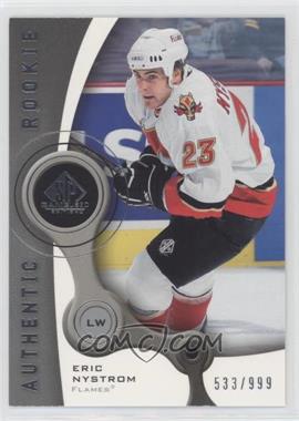 2005-06 SP Game Used Edition - [Base] #126 - Authentic Rookies - Eric Nystrom /999