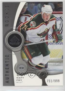 2005-06 SP Game Used Edition - [Base] #135 - Authentic Rookies - Matt Foy /999