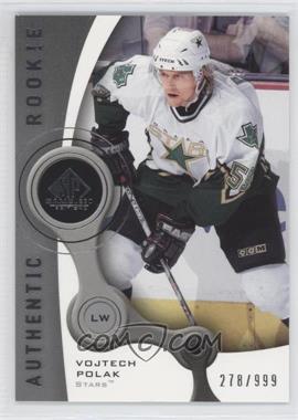 2005-06 SP Game Used Edition - [Base] #178 - Authentic Rookies - Vojtech Polak /999