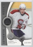 Authentic Rookies - Andrei Kostitsyn #/999