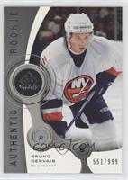 Authentic Rookies - Bruno Gervais #/999