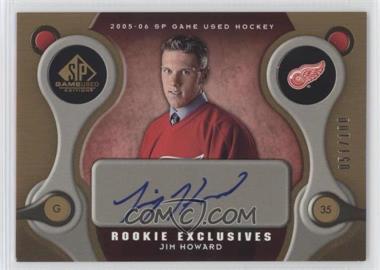 2005-06 SP Game Used Edition - Rookie Exclusives #RE-JH - Jim Howard /100 [Noted]