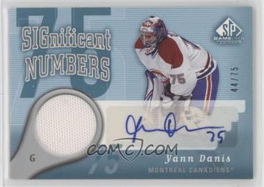 2005-06 SP Game Used Edition - Significant Numbers #SN-YD - Yann Danis /75