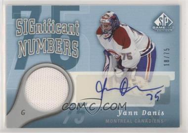 2005-06 SP Game Used Edition - Significant Numbers #SN-YD - Yann Danis /75
