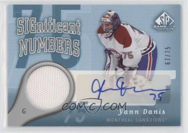 2005-06 SP Game Used Edition - Significant Numbers #SN-YD - Yann Danis /75