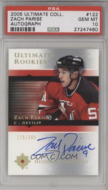 2005-06 Ultimate Collection - [Base] #122 - Ultimate Rookies - Zach Parise /399 [PSA 10 GEM MT]