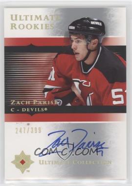 2005-06 Ultimate Collection - [Base] #122 - Ultimate Rookies - Zach Parise /399 [EX to NM]