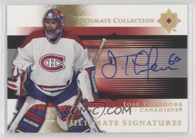 2005-06 Ultimate Collection - Ultimate Signatures #US-JT - Jose Theodore