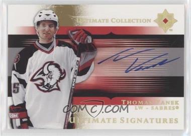 2005-06 Ultimate Collection - Ultimate Signatures #US-TV - Thomas Vanek