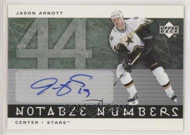2005-06 Upper Deck - Notable Numbers Autographs #N-JAt - Jason Arnott /44