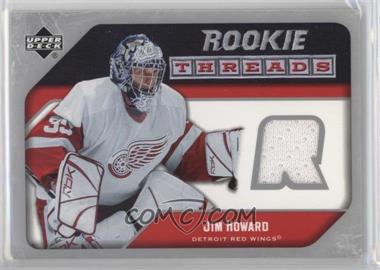 2005-06 Upper Deck - Rookie Threads #RT-HO - Jim Howard