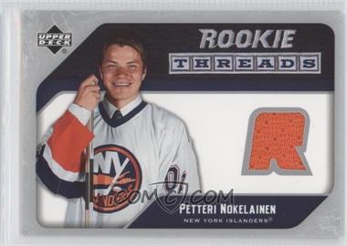 2005-06 Upper Deck - Rookie Threads #RT-PN - Petteri Nokelainen