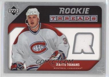 2005-06 Upper Deck - Rookie Threads #RT-RI - Raitis Ivanans