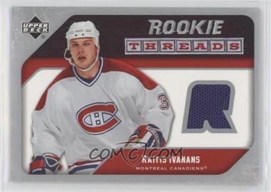 2005-06 Upper Deck - Rookie Threads #RT-RI - Raitis Ivanans