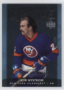 2005-06 Upper Deck Artifacts - [Base] #140 - Legends - Bob Nystrom /899 [EX to NM]