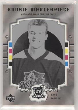 2005-06 Upper Deck Ice - [Base] - The Cup Rookie Masterpiece Printing Plate Black Framed #256 - Ice Premieres - Petr Taticek /1
