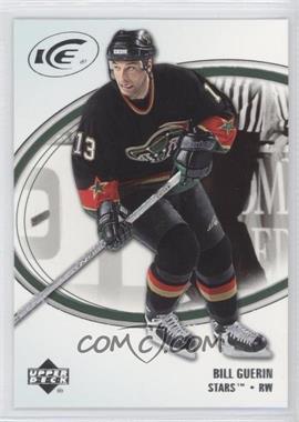 2005-06 Upper Deck Ice - [Base] #30 - Bill Guerin