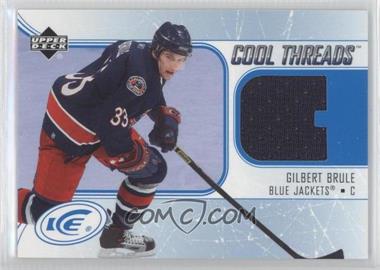 2005-06 Upper Deck Ice - Cool Threads #CT-GB - Gilbert Brule