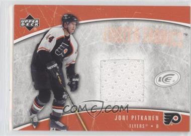 2005-06 Upper Deck Ice - Frozen Fabrics #FF-JP - Joni Pitkanen