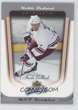 2005-06 Upper Deck MVP - [Base] #434 - Keith Ballard