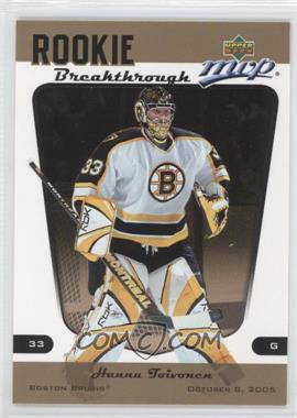 2005-06 Upper Deck MVP - Rookie Breakthrough #RB12 - Hannu Toivonen