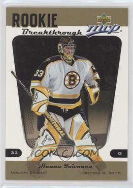 2005-06 Upper Deck MVP - Rookie Breakthrough #RB12 - Hannu Toivonen