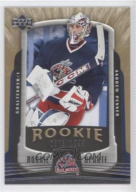 2005-06 Upper Deck Rookie Update - [Base] #123 - Andrew Penner /1999