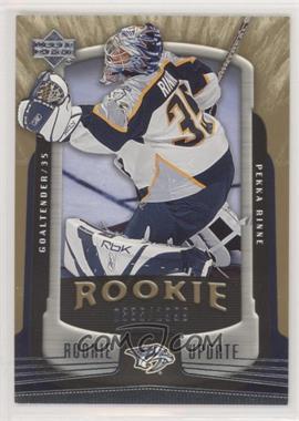 2005-06 Upper Deck Rookie Update - [Base] #153 - Pekka Rinne /1999