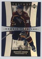 Rookie Premiere - Braydon Coburn #/999