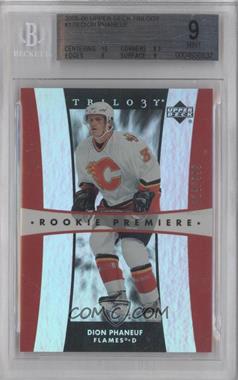 2005-06 Upper Deck Trilogy - [Base] #179 - Rookie Premiere - Dion Phaneuf /999 [BGS 9 MINT]