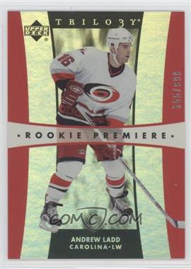 2005-06 Upper Deck Trilogy - [Base] #233 - Rookie Premiere - Andrew Ladd /999