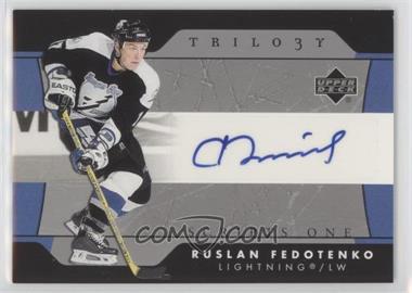 2005-06 Upper Deck Trilogy - Scripts #SFS-RF - Ruslan Fedotenko