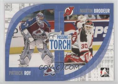 2005 In the Game Passing the Torch - [Base] #16 - Patrick Roy, Martin Brodeur