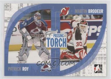 2005 In the Game Passing the Torch - [Base] #16 - Patrick Roy, Martin Brodeur
