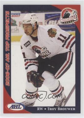 2006-07 Choice AHL Top Prospects - [Base] #27 - Troy Brouwer