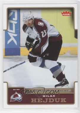 2006-07 Fleer - [Base] #51 - Milan Hejduk