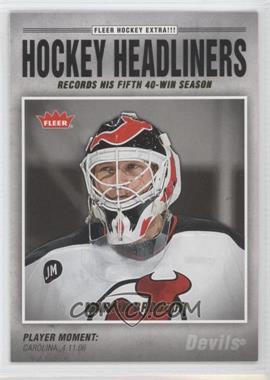 2006-07 Fleer - Hockey Headliners #HL23 - Martin Brodeur