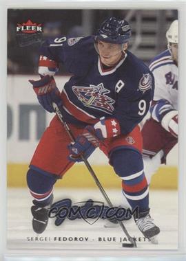 2006-07 Fleer Ultra - [Base] #58 - Sergei Fedorov