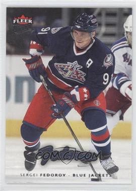 2006-07 Fleer Ultra - [Base] #58 - Sergei Fedorov