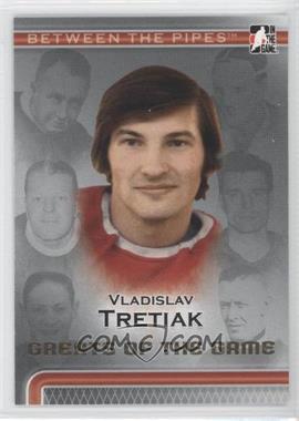 2006-07 In the Game Between the Pipes - [Base] #104 - Greats Of The Game - Vladislav Tretiak