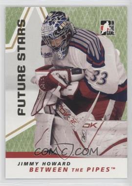 2006-07 In the Game Between the Pipes - [Base] #22 - Future Stars - Jimmy Howard