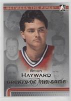 Greats Of The Game - Brian Hayward
