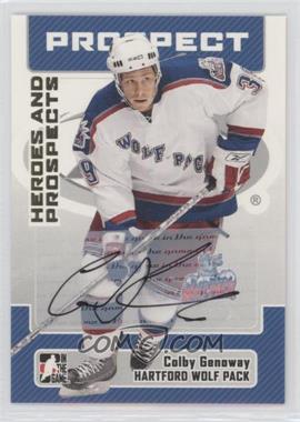 2006-07 In the Game Heroes and Prospects - Autographs #A-CGE - Colby Genoway