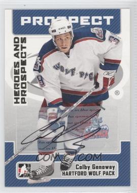 2006-07 In the Game Heroes and Prospects - Autographs #A-CGE - Colby Genoway