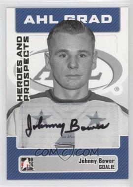 2006-07 In the Game Heroes and Prospects - Autographs #A-JBO - Johnny Bower