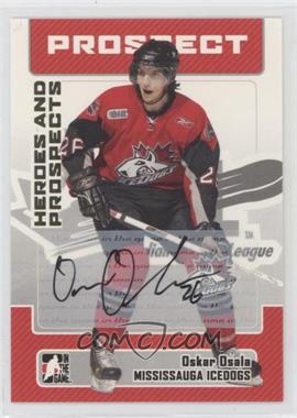 2006-07 In the Game Heroes and Prospects - Autographs #A-OO - Oskar Osala